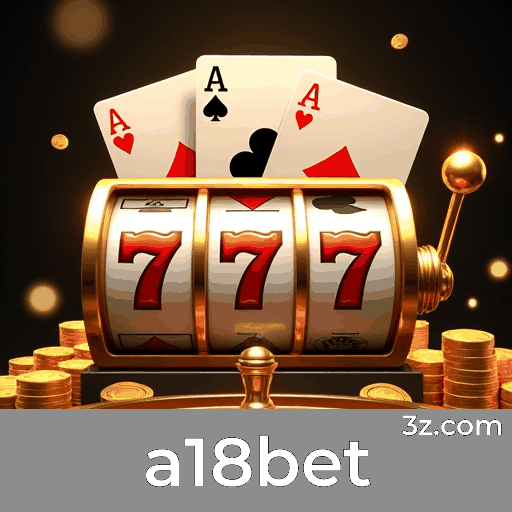 a18bet: Esportes Completos e Odds Instantâneas