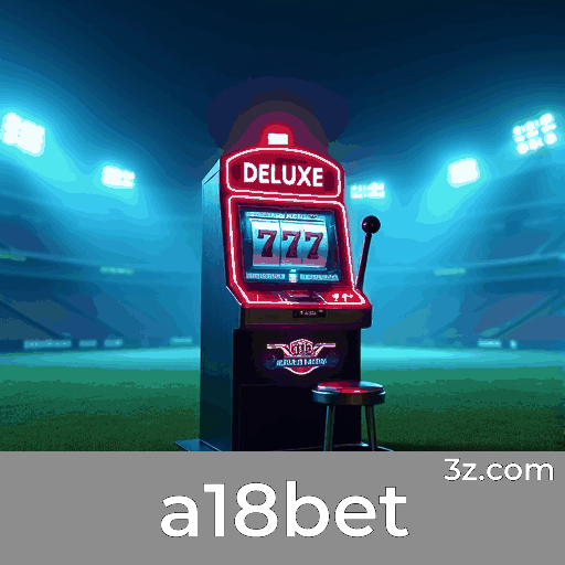 a18bet: Seu Cassino Online Seguro e Premiado